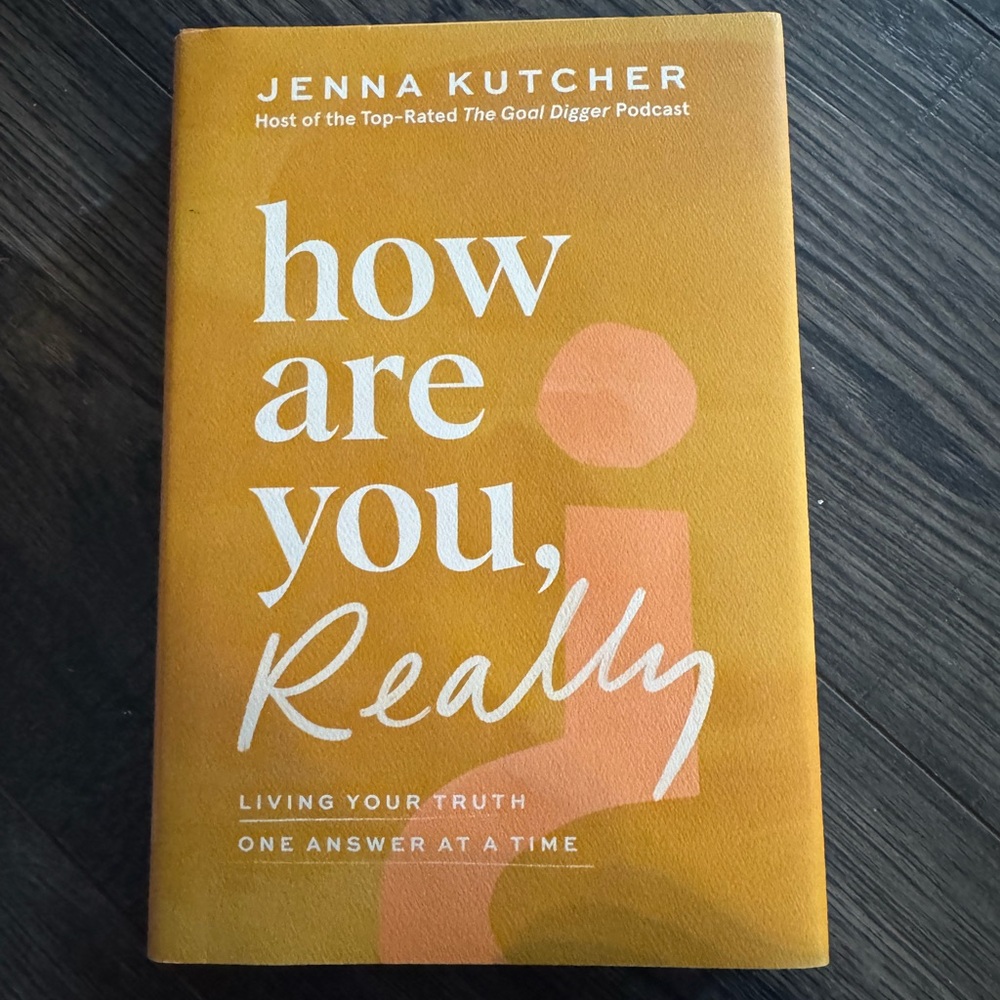 How Are You, Really? Nonfiction by Jenna Kutcher